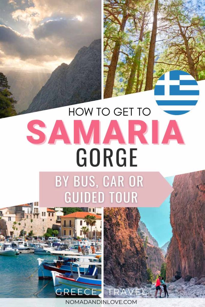a pinterest pin for a crete travel guide that explains how to get to samaria gorge by bus, car, ferry or guided tour
