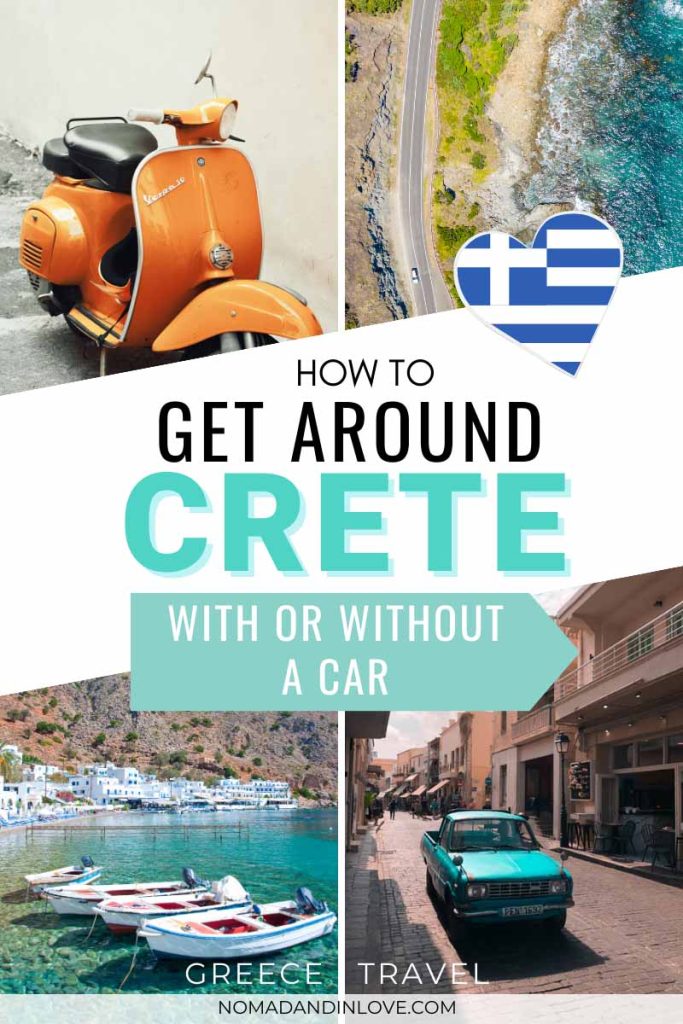 a crete travel guide explaining how to get around crete with or without a car and the different modes of transportation to use on the island
