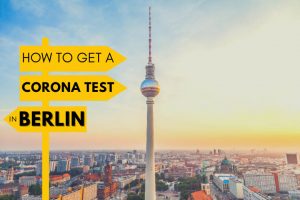 Corona Testing in Berlin: How And Where To Get COVID Rapid and PCR Tests